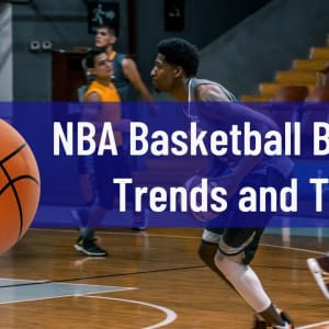 NBA Basketball Betting Trends and Tips